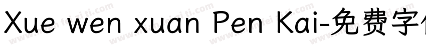 Xue wen xuan Pen Kai字体转换